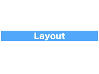 Layout
 