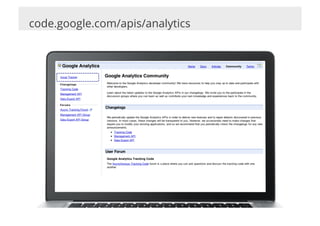 code.google.com/apis/analytics
 