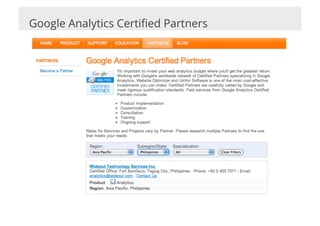 Google Analytics Certiﬁed Partners
 