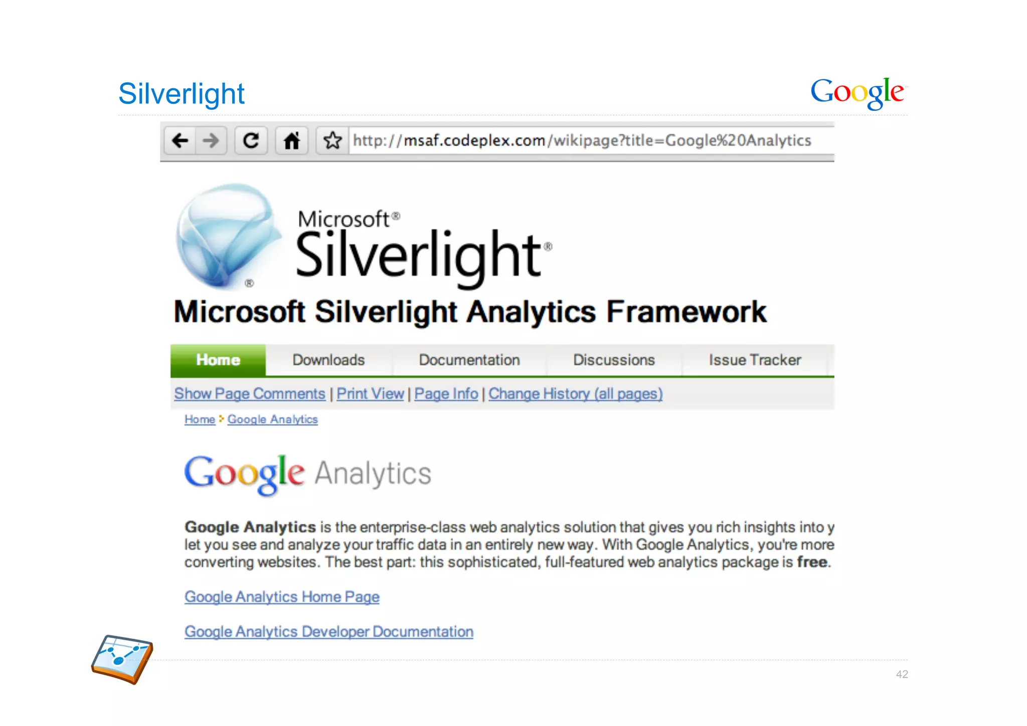Silverlight




              42
 