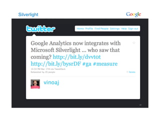 Silverlight




              41
 