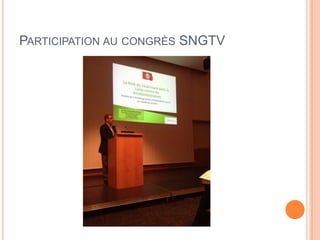 PARTICIPATION AU CONGRÈS SNGTV
 