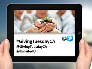 #GivingTuesdayCA 
@GivingTuesdayCA 
@UinvitedU 
 