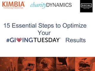 1
15 Essential Steps to Optimize
Your
Results
 
