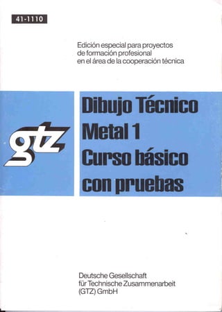 Gtz dibujo tecnico metal 1 basico con pruebas