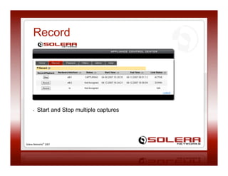 GigamonU - Solera Blend Riches, Packet Record and Playback Appliances
