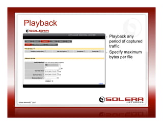 GigamonU - Solera Blend Riches, Packet Record and Playback Appliances