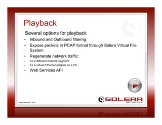 GigamonU - Solera Blend Riches, Packet Record and Playback Appliances