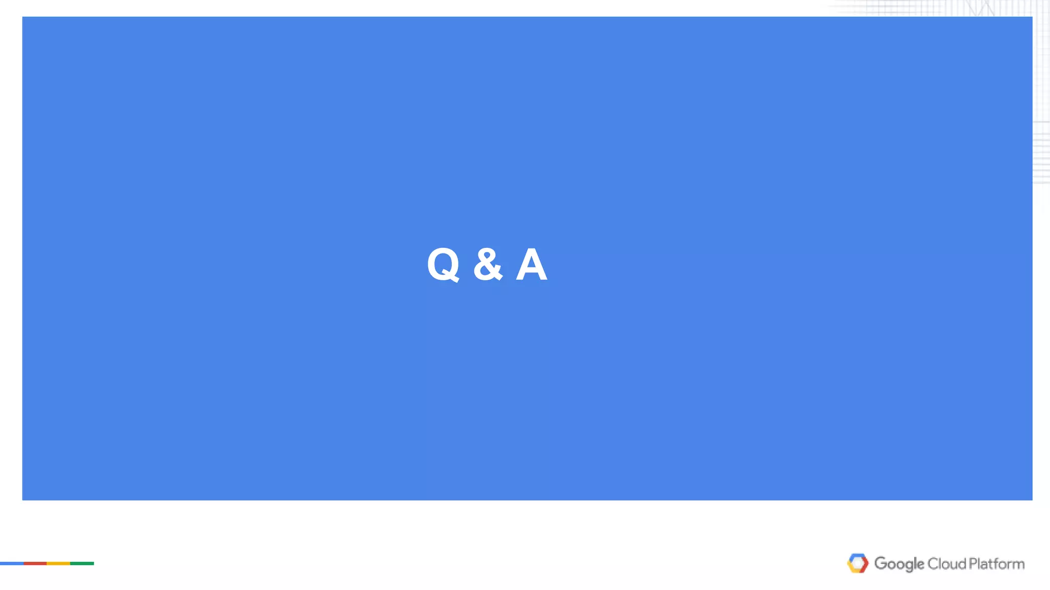 Q & A
 