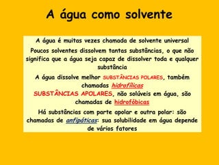 A águacomosolvente