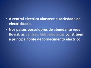 Tipos de fontesAs fontes distinguem-se em renováveis e não renováveis .Fontes renováveis: Recursos cujas reservas não se esgotam ou podem ser facilmente repostas na natureza.