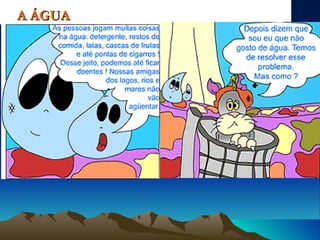A ÁGUA 