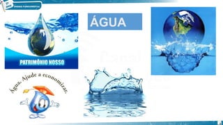 ÁGUA
3
 