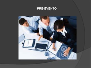 PRE-EVENTO
 