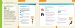 Unidad
6
LIBRO DE ACTIVIDADES LIBRO DE ACTIVIDADES
ACTIVIDAD DE INDAGACIÓN
Para contar con resultados confiables, la investigación debe planificarse y verificar la
hipótesis formulada. Tomar en cuenta los antecedentes teóricos sobre el problema que
quieres investigar y ser realista respecto a los materiales y recursos con los que cuentas.
Planifica y ejecuta una investigación a partir de la siguiente situación:
Ignacio, que vive en el campo, ha notado que cada año la radiación solar es más
intensa. Las autoridades enfatizan en el cuidado de la piel. Él piensa que no
seguir con las recomendaciones dadas por los expertos están relacionadas con el
aumento de cáncer de piel en el lugar donde vive.
¿Cómo planificar una investigación?
Estos son los pasos fundamentales para planificar y ejecutar una investigación:
Paso 1 Revisa los antecedentes
Selecciona las fuentes de información apropiadas. En este caso, averigua si la
radiación solar se relaciona con el cáncer de piel y qué estadísticas existen al
respecto en tu región.
Paso 2 Propón objetivos
A partir de la hipótesis, plantea el objetivo que orientará tu trabajo. Por ejemplo,
determinar el porcentaje de aumento del número de casos de cáncer de piel en
los últimos 10 años.
Paso 3 Determina los materiales e instrumentos que usarás
Según el ejemplo, usa el número de personas diagnosticadas con cáncer de
piel.
Paso 4 Organiza el trabajo
Elabora una secuencia de pasos a seguir, indicando materiales y el tiempo
requerido.
¿Cómo ejecutar una investigación?
A continuación, conocerás los pasos necesarios para ejecutar una investigación.
Paso 1 Prepara el espacio y los materiales
A partir de tu diseño, dispón de los instrumentos y su forma de uso. Según el
ejemplo, debes revisar información y estar listo para recoger datos.
Paso 2 Controla las variables
En este caso, registra los índices de radiación UV.
Paso 3 Recoge los datos de tu experimento e investigación
Puedes utilizar un cuaderno de registro o algún procesador de textos.
Paso 4 Cuantifica las variables
Representa tus resultados en forma de tablas y gráficos que pongan en
evidencia que lograste tu objetivo de investigación.
Planificación y ejecución de
una investigación
Recuerda que las
variables son, por
definición, medibles; por
lo tanto, debes decidir qué
instrumento o método
usarás para medirlas, de
manera que tus resultados
sean confiables.
111
UNIDAD 6
©
Santillana
S.
A.
Prohibido
fotocopiar.
D.
L.
822
PE0000000000472 LABIO_110_119U6s_5285.indd 111 7/22/16 11:51 AM
INDAGA MEDIANTE MÉTODOS CIENTÍFICOS
5. Luego, establece el procedimiento describiendo la secuencia de pasos para
la experiencia. A continuación, define los pasos:
____________________________________________________________________
____________________________________________________________________
____________________________________________________________________
____________________________________________________________________
Resultados
A medida que vayas realizando la experiencia, anota tus observaciones sobre la capacidad
pulmonar de acuerdo con el rango de edad que determines en una tabla.
Rango de edad
Capacidad pulmonar
Fumador
No fumador
• ¿Qué tipo de gráfico representará mejor los datos experimentales? ¿Por qué?
____________________________________________________________________
• Presenten sus gráficos con los datos experimentales y sus datos analizados.
Discusión
• ¿Existe relación entre el tabaquismo y la capacidad pulmonar? Fundamenta.
____________________________________________________________________
____________________________________________________________________
• ¿Cuánta diferencia existe entre la capacidad pulmonar de un fumador y la de
un no fumador?
____________________________________________________________________
____________________________________________________________________
Conclusiones
Redacten lo aprendido en este taller, de acuerdo con su experimento.
______________________________________________________________________
______________________________________________________________________
______________________________________________________________________
La planificación de una
investigación consiste
en diseñar un plan
secuenciado de pasos que
se deben seguir, integrando
los recursos necesarios
para validar o refutar
una hipótesis.
La diferencia es notoria, pues la capacidad pulmonar del fumador es mucho menor que la del no fumador,
independientemente de la edad.
El tabaquismo disminuye la capacidad pulmonar porque daña los alveolos pulmonares.
Respuesta libre.
Sí. El tabaquismo es una enfermedad muy peligrosa que puede acabar con tu capacidad pulmonar.
Respuesta libre.
Respuesta libre.
113
UNIDAD 6
©
Santillana
S.
A.
Prohibido
fotocopiar.
D.
L.
822
PE0000000000472 LABIO_110_119U6s_5285.indd 113 7/22/16 11:51 AM
A partir de la siguiente situación problema, planifica y ejecuta una investigación.
Antecedentes
La enfermedad pulmonar obstructiva crónica (EPOC) limita el flujo aéreo al interior de los
pulmones y es causada por múltiples factores. Se sabe también que el tabaquismo afecta
la salud en múltiples niveles.
Pregunta de investigación
¿Existe una relación entre el tabaquismo y la disminución de la capacidad pulmonar?
¿Esta relación se ve afectada por los años como fumador?
Hipótesis
Si una persona es fumadora, entonces su capacidad pulmonar se verá disminuida.
Procedimiento
A partir de la hipótesis planteada, te invitamos a planificar y llevar a cabo tu investigación.
Para ello, considera las siguientes recomendaciones:
1. Revisa los antecedentes. Te proponemos algunas preguntas para guiar tu revisión:
• ¿Qué es la EPOC?
_________________________________________________________________
• ¿Qué es un espirómetro?
_________________________________________________________________
• ¿Cómo varía la capacidad pulmonar de un fumador en comparación con la de
una persona que no fuma?
_________________________________________________________________
2. Ten presente la hipótesis que validarás y determina las variables que controlarás.
• Variable dependiente: _______________________________________________
• Variable independiente: ______________________________________________
3. Considera los materiales que utilizarás para determinar la capacidad pulmonar de las
personas. Te recomendamos que investigues sobre materiales y métodos que estén
a tu alcance de conseguir o construir.
• ¿Qué instrumento utilizarás para medir la capacidad pulmonar?
_________________________________________________________________
• ¿Cuántos voluntarios fumadores y no fumadores utilizarás en tu investigación?
_________________________________________________________________
4. Además, debes preguntarle a tu profesor acerca de las medidas de seguridad
asociadas a la manipulación de los materiales que utilizarás.
Disminución de la capacidad pulmonar
en fumadores y no fumadores
a
b
Pulmón normal (a) y pulmón
fumador (b).
disminución de la capacidad pulmonar.
condición de fumador o no.
El espirómetro casero
Respuesta libre
Es la enfermedad pulmonar obstructiva crónica (EPOC) causada por el tabaquismo.
Es un instrumento que sirve para medir los volúmenes y capacidades del pulmón.
El tabaquismo reduce la capacidad pulmonar considerablemente sin importar la edad del fumador.
112
©
Santillana
S.
A.
Prohibido
fotocopiar.
D.
L.
822
Shutterstock
Shutterstock
PE0000000000472 LABIO_110_119U6s_5285.indd 112 7/22/16 11:51 AM
Competencia: Indaga mediante métodos científicos para construir
conocimientos.
Capacidades y desempeños precisados
Capacidad • Problematiza situaciones.
Desempeños
precisados
• Plantea hipótesis alternativas y argumenta a favor o en
contra de ellas.
• Establece relaciones de causalidad entre las variables
investigadas.
Sugerencias didácticas
Guiar una discusión con los estudiantes sobre la importancia del método
científico. Preguntar cuál es la finalidad de planificar una investigación.
Formular preguntas como las siguientes: ¿Cuál es la importancia de la
planificación en una investigación? ¿Cómo implementamos o ejecutamos
una investigación? ¿Cuáles son las dificultades que uno encuentra en la
planificación y ejecución de una investigación científica?
Mencionar la importancia de la planificación en la investigación científica y
cómo se puede relacionar con el desarrollo tecnológico y científico de un
país. Además, poner énfasis en destacar la prospección como una actitud
relevante al momento de planificar y ejecutar una investigación.
Pedir a los estudiantes que nombren los pasos fundamentales en la
planificación y ejecución de una investigación enfatizando en la importancia
de la planificación o gestión del proceso.
Leer junto con los estudiantes los antecedentes, la pregunta de investigación,
la hipótesis y el procedimiento sobre la disminución de la capacidad
pulmonar en fumadores y no fumadores. Luego, revisar las respuestas con los
estudiantes.
Comentar junto con ellos los pasos para llegar a desarrollar la planificación y
ejecución de una investigación de manera correcta.
Solicitar a los estudiantes que propongan diferentes reflexiones que permitan
explicar lo sucedido en la planificación y ejecución de la investigación.
Discutir sobre la pertinencia de los procedimientos redactados en cada
grupo.
Verificar cuántos grupos redactaron conclusiones similares. Destacar las más
originales.
Pedir a los estudiantes que comuniquen sus respuestas e intercambien sus
puntos de vista con los demás compañeros del aula.
Libro de actividades (págs. 111-113)
Actividad de indagación
213
212
©
Santillana
S.
A.
Prohibida
su
reproducción.
D.
L.
822
©
Santillana
S.
A.
Prohibida
su
reproducción.
D.
L.
822
 