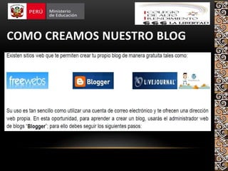COMO CREAMOS NUESTRO BLOG
 