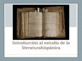 Introducción al estudio de la literaturahispánica 