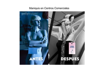 Maniquis en Centros Comerciales 