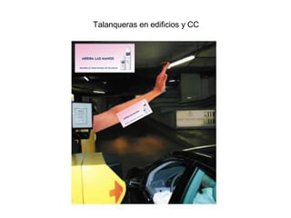 Talanqueras en edificios y CC 