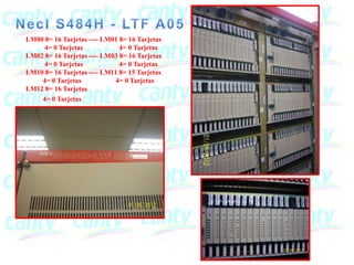 LM00 8= 16 Tarjetas ---- LM01 8= 16 Tarjetas
     4= 0 Tarjetas            4= 0 Tarjetas
LM02 8= 16 Tarjetas ---- LM03 8= 16 Tarjetas
     4= 0 Tarjetas            4= 0 Tarjetas
LM10 8= 16 Tarjetas ---- LM11 8= 15 Tarjetas
    4= 0 Tarjetas           4= 0 Tarjetas
LM12 8= 16 Tarjetas
    4= 0 Tarjetas
 