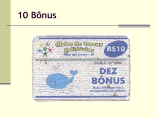 10 Bônus

 