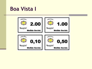 Boa Vista I

 