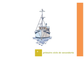9
primeiro ciclo de secundaria
 