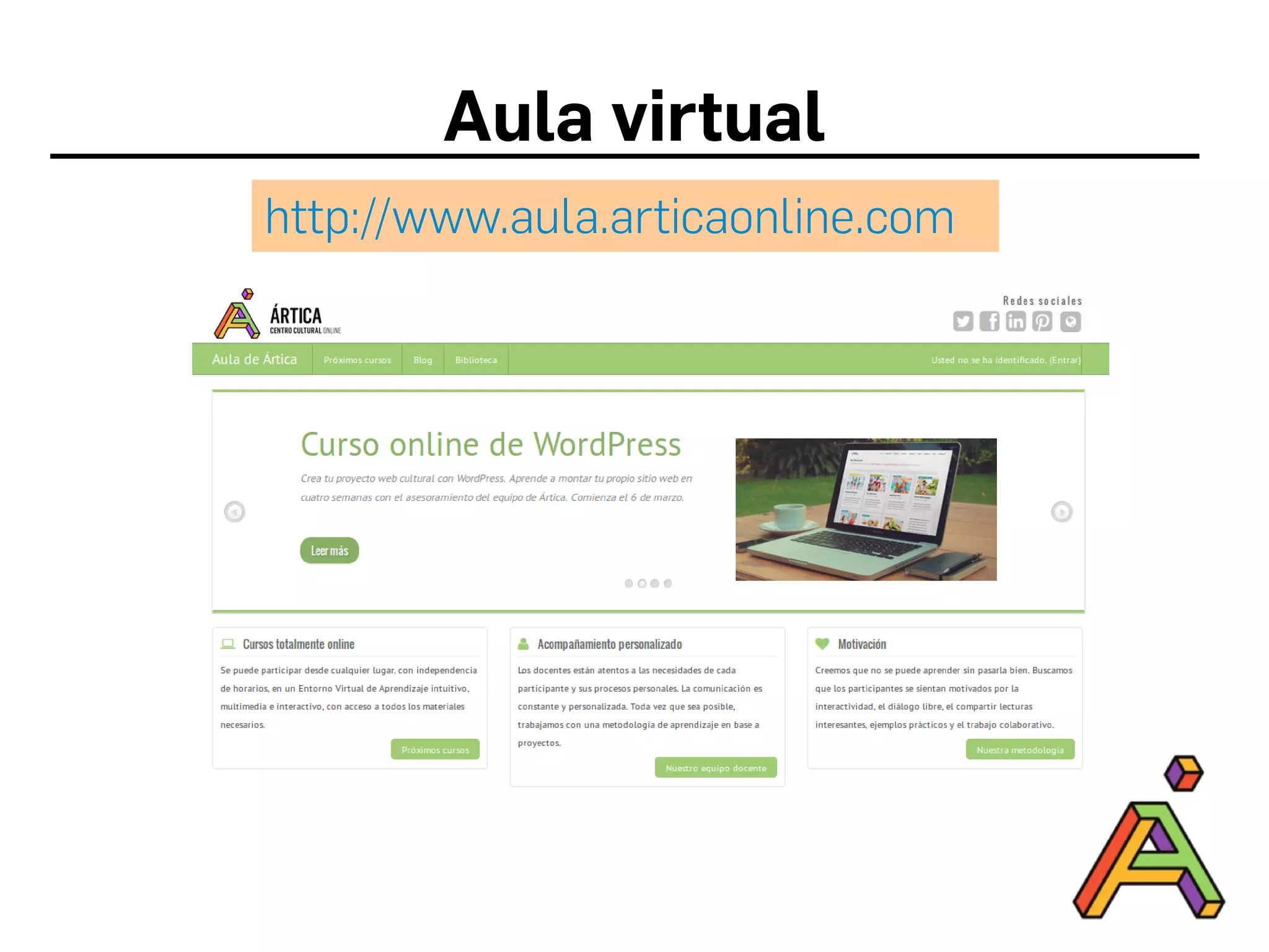 Aula virtual
http://www.aula.articaonline.com
 