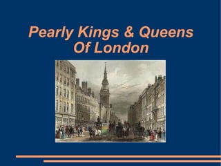 Pearly Kings & Queens Of London 