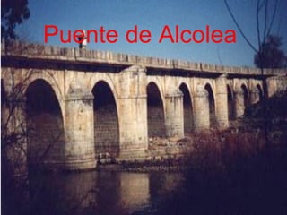Puente de Alcolea
 