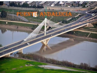 Puente AndAlucíA
 