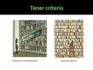 Ilustración: Franco Matticchio

Ilustración: Benoit

 