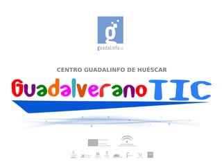 CENTRO GUADALINFO DE HUÉSCAR
 