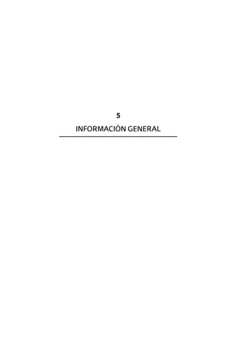 5
Información general
 