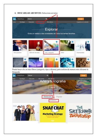 4. DESCARGAR ARCHIVOS: Selecciona un tema:
Puede hacer clic en más filtros (categoría, tipo e idioma), para realizar de manera más eficiente la
búsqueda:
 