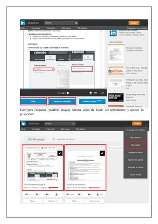 Configura Etiquetas (palabras claves), idioma, color de fondo del reproductor; y ajustes de
privacidad.
 
