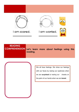 READING
COMPREHENSION Let’s learn more about feelings using this
reading.
Arial
 