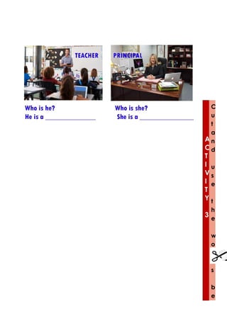 A
C
T
I
V
I
T
Y
3
C
u
t
a
n
d
u
s
e
t
h
e
w
o
r
d
s
b
e
 