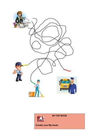 MY FLIP BOOK
Create your flip book.
 