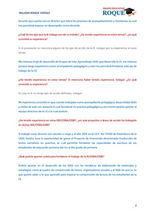 2
WILLEAN ROQUE VARGAS
Escuche que cuenta con un director que lidera los procesos de acompañamiento y monitoreo, lo cual
m...
