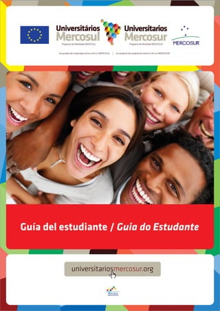 Universitarios Mercosur - Guía del estudiante l Universitários Mercosul - Guia do Estudante   1
 