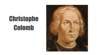 Christophe
Colomb
 