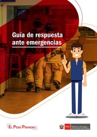 Guía de respuesta
ante emergencias
 
