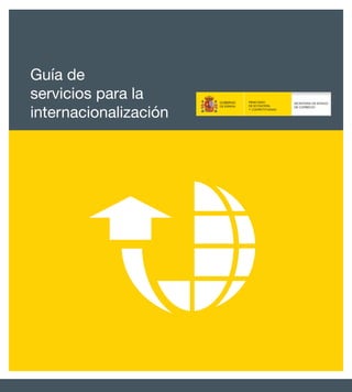 Guía de
servicios para la
internacionalización

 