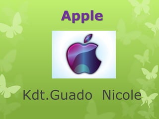 Apple

Kdt.Guado Nicole

 