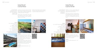 52   Rural Houses                                                                                                                                                                                                                      Rural Houses   53

                                             Casa Rural                                                                                                                               Casa Rural
                                             Cueva Rosa                                                                                                                               Cueva Verde

                         Cave house          Located in an area away from the crowds,           Almost all the furniture has been restored,                     Cave house            Situated in an area of natural beauty, this
                      dating back to         this cave house is ideal for relaxing, for trek-   with stone and wood forming the decorati-                    surrounded by            oasis of peace and tranquillity becomes an
                                             king or simply for walking and enjoying the        ve elements, together with farm tools.                                                antidote for the stress of city life.
                    the last century,                                                                                                                             extensive
                                             excellent gastronomy of the region.
                          carved out                                                                                                                              meadows             In this stone cave house, an intimate and se-
                          of the rock        Nature lovers and star-gazers will enjoy                                                                                                 rene atmosphere has been created to make
                                             the magniﬁcent sunsets with the majestic                                                                                                 visitors feel at home. Its terrace is the per-
                                             Teide on the horizon, as well as impressive                                                                                              fect place to contemplate the spectacular
                                             heavens on clear nights.                                                                                                                 views.




                                  Contact
               Ctra. General de Caideros,                                                                                                                                  Contact
                               Km.12,500                                                                                                      Ctra. General Caideros-Montaña Alta,
                         Caideros - Gáldar                                                                                                                              Km.13,500
                   Tel : +34 928 226 088                                                                                                                       Lucena s/n - Gáldar.
                         +34 928 275 529                                                                                                                     Tel : +34 928 226 088
                         +34 928 271 952                                                                                                                           +34 928 275 529
                 Mob : +34 670 824 204                                                                                                                             +34 928 271 952
                         +34 670 894 209                                                                                                                   Mob : +34 670 824 204
                   Fax : +34 928 225 913                                                                                                                     Fax : +34 928 225 913
        cuevarosa@casasruralescanarias.es                                                                                                      cuevaverde@casasruralescanarias.es
             www.casasruralescanarias.es                                                                                                              www.casasruralescanarias.es
                                             Facilities                                                                                                                               Facilities
                                             Original jacuzzi with ozone on outdoor                                                                                                   The house has television, music centre
                                             and covered terrace. TV, music centre with                                                                                               with CD, equipped kitchen, full bathroom,
                                             CD. Equipped kitchen-diner: Ceramic glass                                                                                                lounge-dining room, dehumidiﬁer and oil
                                             hob, microwave, electric coffee maker,                                                                                                   radiators, jacuzzi (optional).
                                             mixer-blender, toaster, juicer, refrigerator,
                                             washing machine.                                                                                                                         Capacity
                                             Bathroom with shower, lounge, terrace fur-                                                                                               5 Pax (two double bedrooms plus 1 con-
                                             niture, heating (oil radiator), hairdryer. Cot                                                                                           vertible)
                                             and supplementary bed. Car access right to
                                             the house and private parking. Pool.

                                             Capacity
                                             5 Pax (two double bedrooms plus 1 con-
                                             vertible)
 