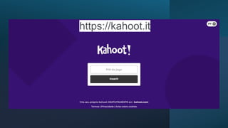 https://kahoot.it
 