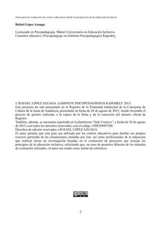 Guía para la evaluación de centros educativos desde la perspectiva de la educación inclusiva
Rafael López Azuaga
Licenciad...