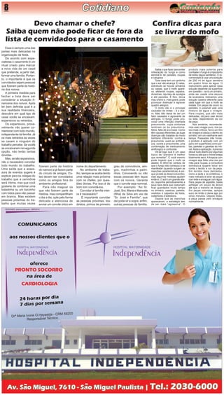 8 
Saiba o que fazer para evitar infestação do fungo e como eliminá-lo de paredes, roupas e calçados 
Toda casa tem um cantinho que o sol não alcança. É neles, sobretudo se houver armários ou caixas, que o mofo aparece, afetando roupas, sapatos, divisórias, rejuntes de azulejos e até paredes. É feio, deixa mau cheiro e, mais grave, pode provocar doenças e agravar quadro alérgico. 
O mofo não é o principal causador de rinites – é o ácaro. Mas não deixa de ser um fator causador e agravante de alergias. O fungo pode provocar uma infecção chamada pneumonite, cujos sintomas lembram os da pneumonia: febre, falta de ar e tosse. Como têm causas diferentes, as duas doenças são tratadas de modo também diferente: contra a pneumonia, usam-se antibióticos, contra a pneumonite, uma combinação de medicamento antifúngico e corticoide. 
Vê-se logo que é um caso típico de “prevenir é melhor que remediar”. E você mesmo pode impedir que o mofo se alastre. É difícil ter certeza de que o fungo não começou a se manifestar (quando surgem as manchas características, é porque já está se desenvolvendo), mas algumas medidas ajudam evitá-lo. O sol é um grande aliado, exponha periodicamente a seus raios itens que costumam ficar guardados muito tempo no armário: casacos, paletós, vestidos e sapados de festa, cobertores e edredons. 
Depois que as manchas apareceram, a estratégia tem de ser mais “agressiva”. O 
Essa é sempre uma das partes mais delicadas na organização da festa. 
De acordo com especialistas o casamento é um ritual criado para marcar a nova vida de um casal que pretende, a partir dali, formar uma família. Portanto, o importante é que os convidados sejam pessoas que fizeram parte da história dos noivos. 
A primeira medida para fechar a lista deve ser considerar a situação financeira dos noivos. Após ter bem definida qual é a sua realidade financeira, descubra em qual tipo de casal vocês se encaixam: expansivos ou retraídos. 
Os expansivos, provavelmente vão querer comemorar com todo mundo, independente da família. Já os mais retraídos às vezes se casam e ninguém do trabalho percebe. Se vocês se encaixaram na segunda opção, não terão tantas dúvidas. 
Mas, se são expansivos, não é necessário convidar todo mundo do trabalho. Uma saída que a assessora de eventos sugere é explicar para os colegas do trabalho que a cerimônia será íntima, mas que você gostaria de combinar uma baladinha ou um barzinho com todos para não passar em branco. Mas existem pessoas próximas do trabalho que muitas vezes 
Devo chamar o chefe? 
Saiba quem não pode ficar de fora da lista de convidados para o casamento 
fizeram parte da história do namoro e já fazem parte do círculo de amigos. Estes devem ser convidados como os amigos fora do ambiente profissional. 
Para não magoar os que não fizeram parte da história, mas compartilham o dia a dia, opte pela forma delicada e atenciosa de enviar um convite único em nome do departamento 
No ambiente de trabalho, sempre se acaba tendo uma relação mais próxima com os chefes, por questões óbvias. Por isso é de bom tom convidá-los. 
Convidar a família inteira é necessário? 
É importante convidar as pessoas próximas, tios diretos, primos de primeiro grau de convivência, amigos, madrinhas e padrinhos. Convivendo ou não essas pessoas têm laços com os noivos. Garanta que o convite seja nominal. 
Por exemplo: “Ao Sr. José, Sra. Maria e Manuela (filha) da Silva em vez de “Sr. José e Família”, que daí pode vir a sogra, enfim, outras pessoas da família. 
Confira dicas para 
se livrar do mofoproduto mais potente para combater o fungo é o hipoclorito de sódio (água sanitária). O recomendado é usar uma solução de 200 ml de água sanitária em quatro litros de água. O instrumento para aplicar essa solução depende da superfície em questão – se é um armário, pode ser usada uma escova de lavanderia. Indicamos uma solução caseira diferente para cada lugar em que o mofo se instala. Em peças de couro ou paredes, é possível usar uma mistura de água e vinagre. Para roupas, que são mais delicadas, dá para usar álcool ou leite, dependendo da cor da peça. 
Nos armários, recomendamos usar vinagre puro, nos casos mais críticos, ferve um litro de vinagre e coloca-o dentro do armário, em um vasilhame sem tampa. Passadas três horas, o produto é aplicado com um pano em superfícies como portas, paredes e gavetas do móvel. Após a aplicação, é preciso deixar tudo aberto por algumas horas ou até que o móvel esteja totalmente seco. A limpeza com vinagre seja feita uma vez por mês para roupas, a consultora doméstica sugere levar em conta o tecido e cor da peça. Em tecidos mais delicados, como a seda e os sintéticos, o mais indicado é lavar as peças com leite e enxaguar com água. Para peças de algodão, basta esfregar um pouco de álcool até que a mancha se dissipe. Em peças coloridas, aplique suco de limão e deixe agir por cinco minutos. Depois disso, a peça passa pelo enxágue normalmente. 