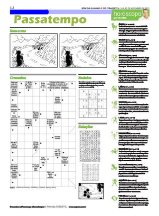 1 2 BOM DIA GUAIANAS & CID. TIRADENTES - 16 A 30 DE NOVEMBRO DE 2015
Passatempo
 